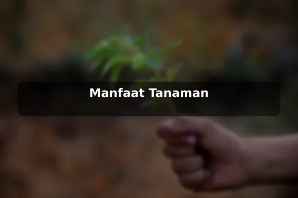 Manfaat Tanaman